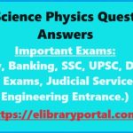 General Science Physics Questions and Answers