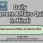 Daily Current Affairs 24 March 2025 Hindi MCQ