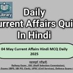 04 May Current Affairs Hindi MCQ Daily 2025