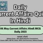 06 May Current Affairs Hindi MCQ Daily 2025