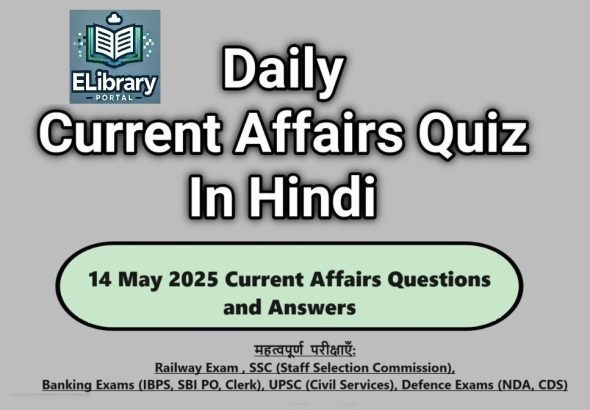 14 May 2025 Current Affairs Questions and Answers