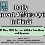 15 May 2025 Current Affairs Questions and Answers